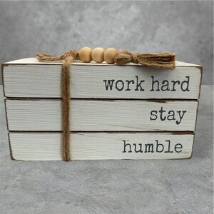 New “Work Hard, Stay Humble” Decor